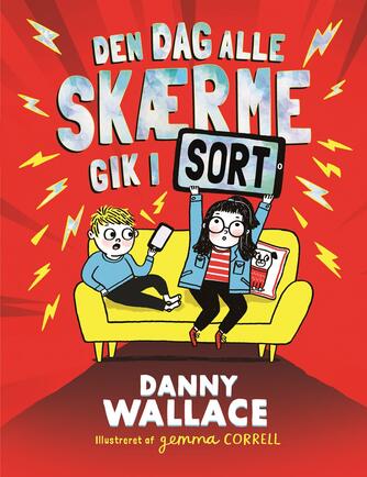 Danny Wallace (f. 1976-11-16): Den dag alle skærme gik i sort