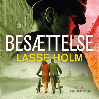 Lasse Holm (f. 1968): Besættelse