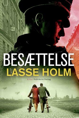 Lasse Holm (f. 1968): Besættelse : krimi