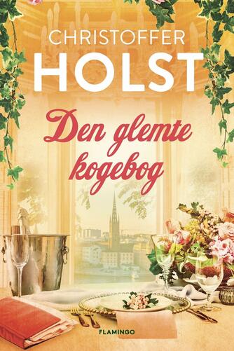 Christoffer Holst (f. 1990): Den glemte kogebog