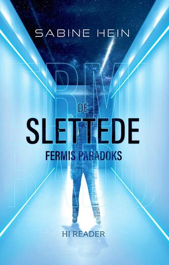 Sabine Hein: De slettede : Fermis paradoks