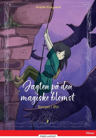 Anette Ellegaard: Bjerget i Øst