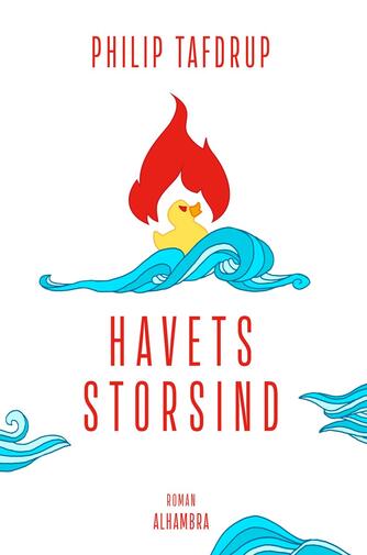 Philip Tafdrup: Havets storsind : roman