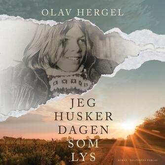 Olav Hergel: Jeg husker dagen som lys