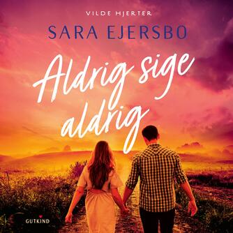 Sara Ejersbo: Aldrig sige aldrig