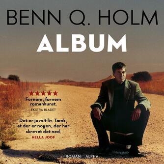 Benn Q. Holm (f. 1962): Album : roman