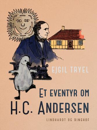 Ejgil Tryel: Et eventyr om H.C. Andersen