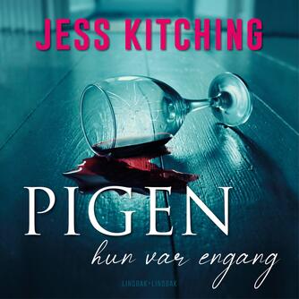 Jess Kitching: Pigen hun var engang