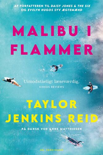 Taylor Jenkins Reid (f. 1983): Malibu i flammer