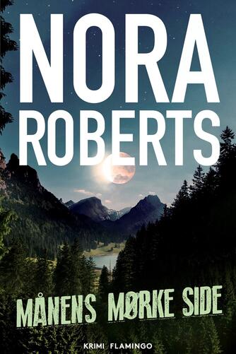 Nora Roberts: Månens mørke side