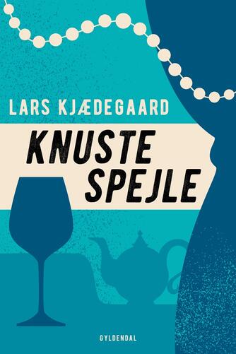 Lars Kjædegaard: Knuste spejle