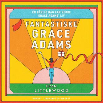 Fran Littlewood: Fantastiske Grace Adams