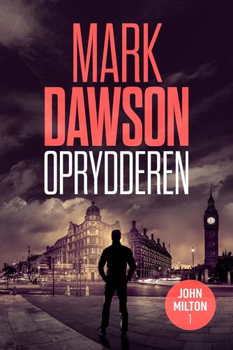 Mark Dawson (f. 1973): Oprydderen