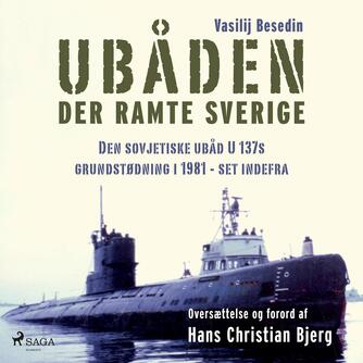 Vasilij Besedin (f. 1952-09-27): Ubåden der ramte Sverige