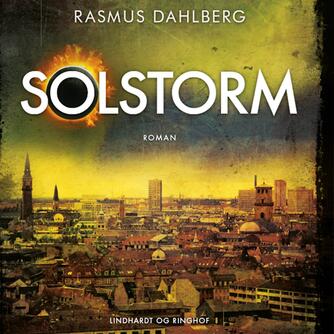 Rasmus Dahlberg: Solstorm : roman