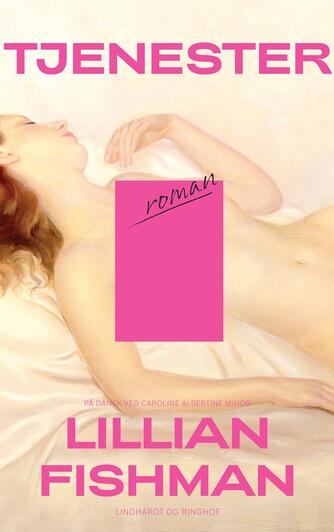 Lillian Fishman (f. 1994): Tjenester : roman