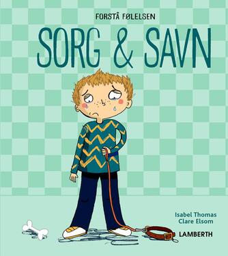 Isabel Thomas, Clare Elsom: Sorg & savn