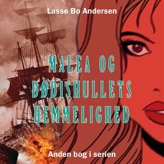 Lasse Bo Andersen (f. 1964): Malea og dødishullets hemmelighed
