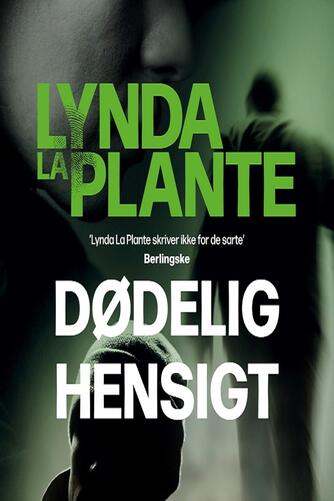 Lynda La Plante: Dødelig hensigt