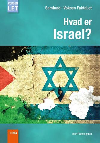 John Nielsen Præstegaard: Hvad er Israel?