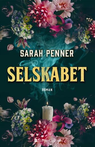 Sarah Penner: Selskabet : roman