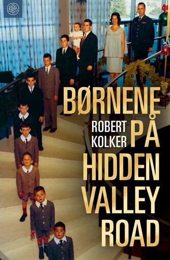 Robert Kolker: Børnene på Hidden Valley Road