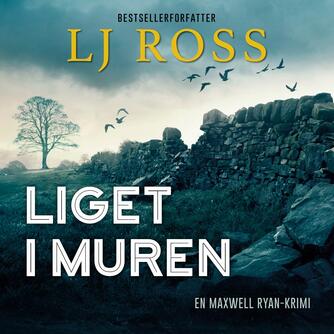 L. J. Ross: Liget i muren