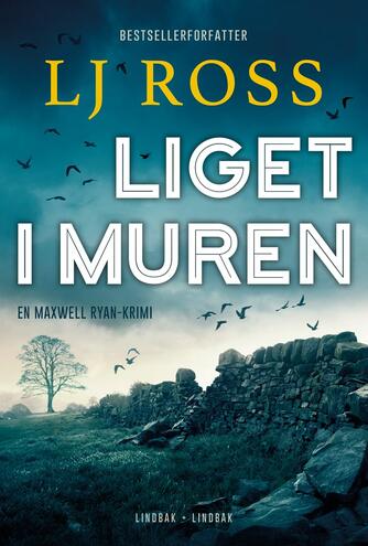 L. J. Ross: Liget i muren