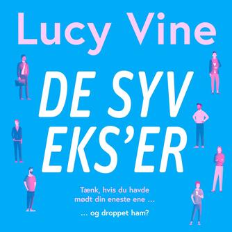 Lucy Vine: De syv eks'er