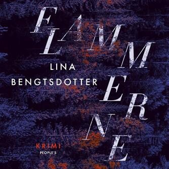 Lina Bengtsdotter (f. 1977): Flammerne