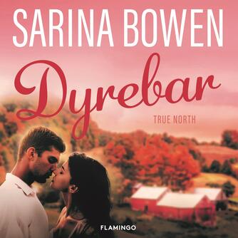 Sarina Bowen: Dyrebar