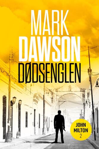 Mark Dawson (f. 1973): Dødsenglen