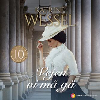 Katrine Wessel: Vejen vi må gå