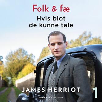 James Herriot: Hvis blot de kunne tale : en dyrlæge fortæller (Ved Christian Engell)