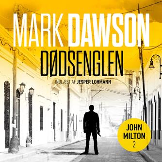 Mark Dawson (f. 1973): Dødsenglen