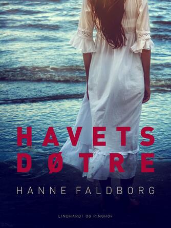 Hanne Faldborg: Havets døtre : roman