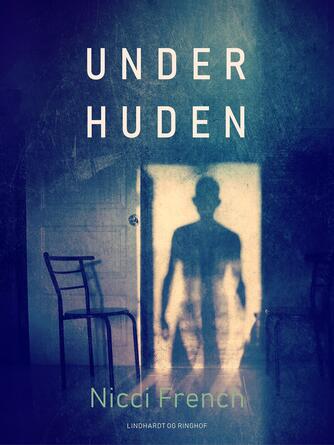 Nicci French: Under huden