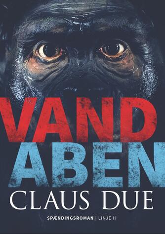 Claus Due (f. 1955): Vandaben