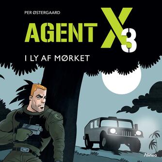 Per Østergaard (f. 1950): Agent X3 - i ly af mørket