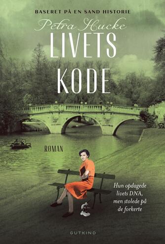 Petra Hucke (f. 1978): Livets kode : roman