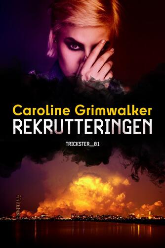 Caroline Grimwalker: Rekrutteringen