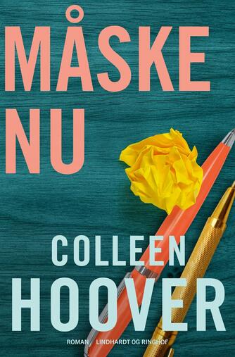 Colleen Hoover: Måske nu : roman