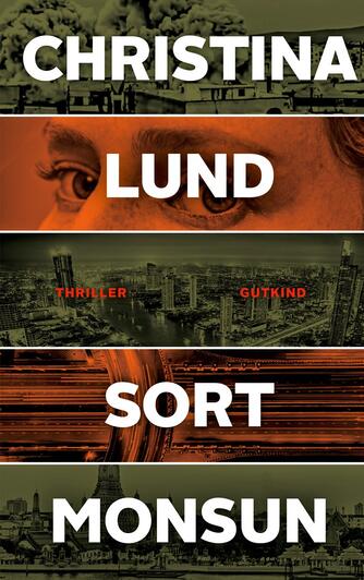 Christina Lund (f. 1980): Sort monsun : thriller