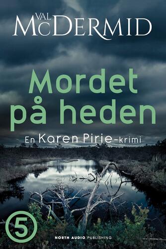 Val McDermid: Mordet på heden