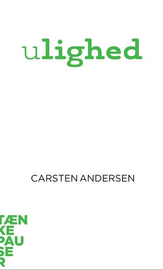 Carsten Andersen (f. 1990): Ulighed