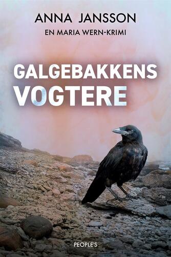 Anna Jansson: Galgebakkens vogtere