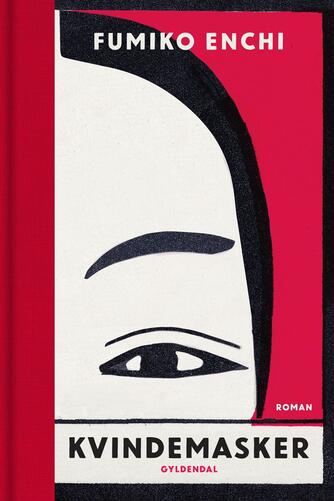 Fumiko Enchi: Kvindemasker : roman