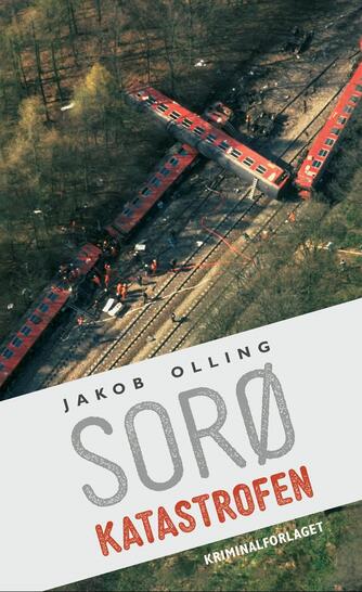 Jakob Olling (f. 1978): Sorøkatastrofen