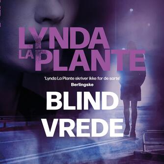 Lynda La Plante: Blind vrede