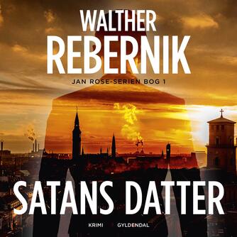Walther Rebernik (f. 1972): Satans datter